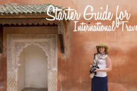 Everything you need to know on how to start traveling internationally.
