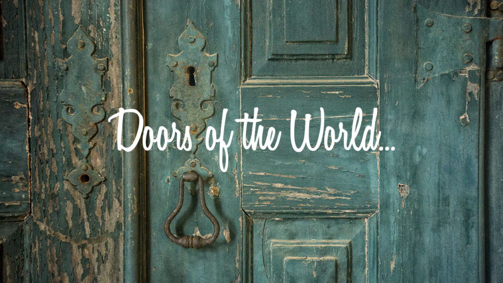 Doors of the World by Shelley Coar https://wanderlustbound.com/doors-of-the-world/