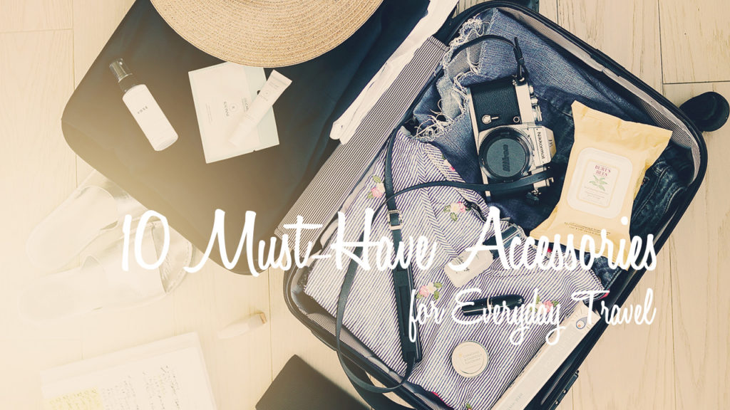 The best list of travel accessories for your next trip.