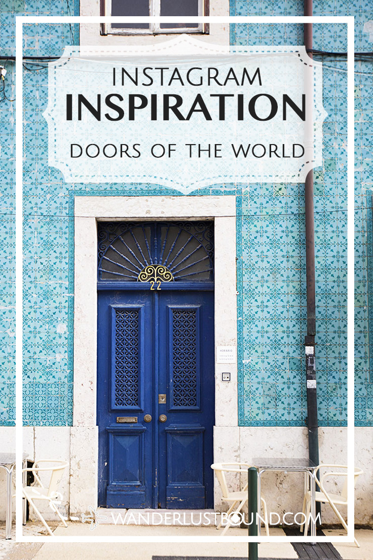 Photos of doors that will inspire you to travel the world.