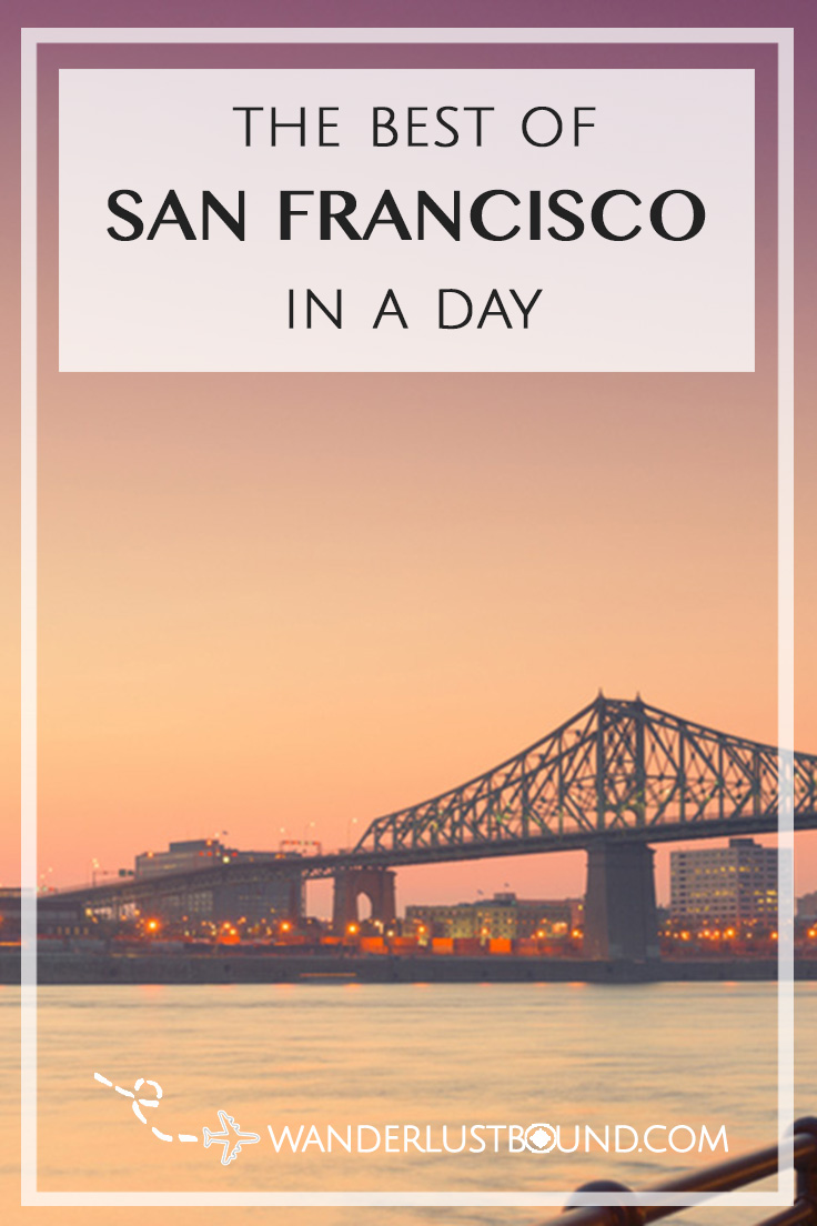 The best things to see and do in 2 days on your trip to San Francisco.