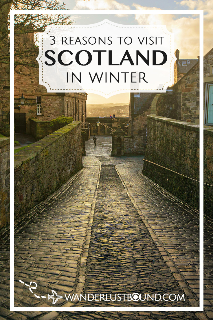 3 Reasons to visit Scotland in Winter by Shelley Coar https://wanderlustbound.com/edinburgh-the-balmoral-highlands-in-winter/