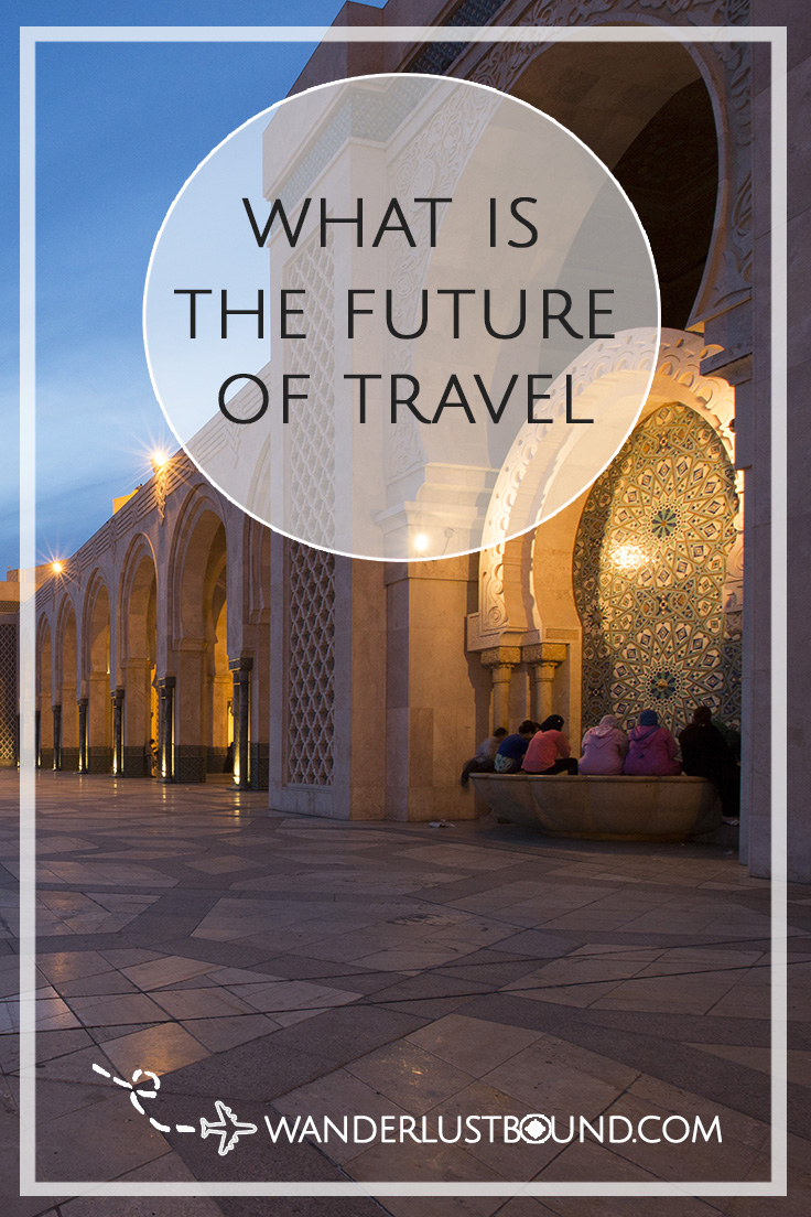What is the Future of Travel by Shelley Coar https://wanderlustbound.com/has-travel-as-we-knew-it-ceased-to-exist?/